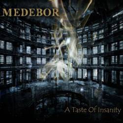 Medebor : A Taste of Insanity